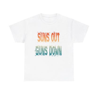 Suns out, guns down Tshirt
